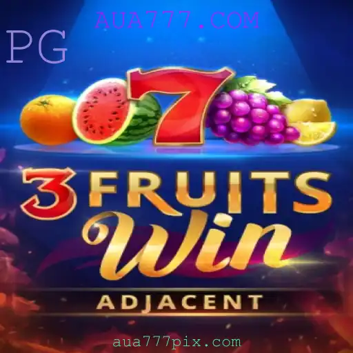 Descubra a Emoção de 3FruitsWin e a Nova Era em AUA777.COM